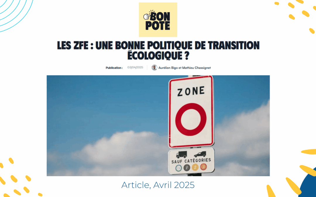 Les ZFE : une bonne politique de transition écologique ?