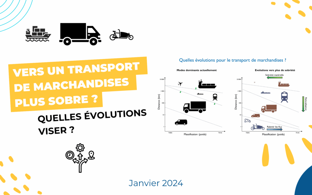 Vers un transport de marchandises plus sobre : quelles évolutions viser ?