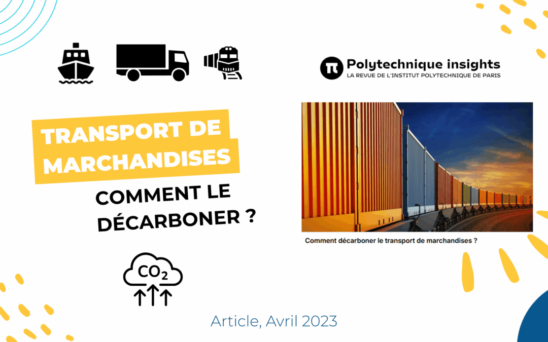 Comment décarboner le transport de marchandises ?