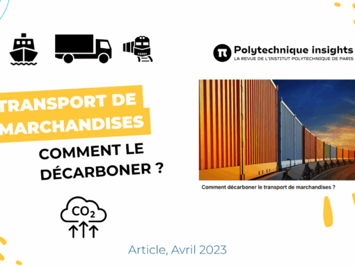 Comment décarboner le transport de marchandises ?