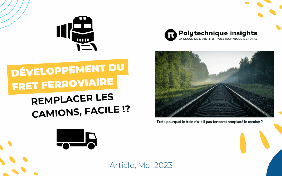 Fret : pourquoi le train n’a‑t-il pas (encore) remplacé le camion ?