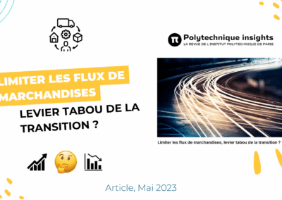 Limiter les flux de marchandises, levier tabou de la transition ?
