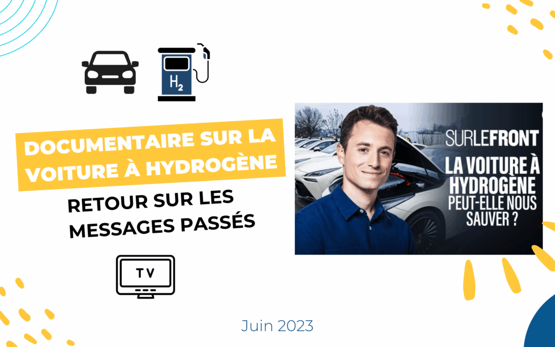 Documentaire sur la voiture à hydrogène : retour sur les messages passés