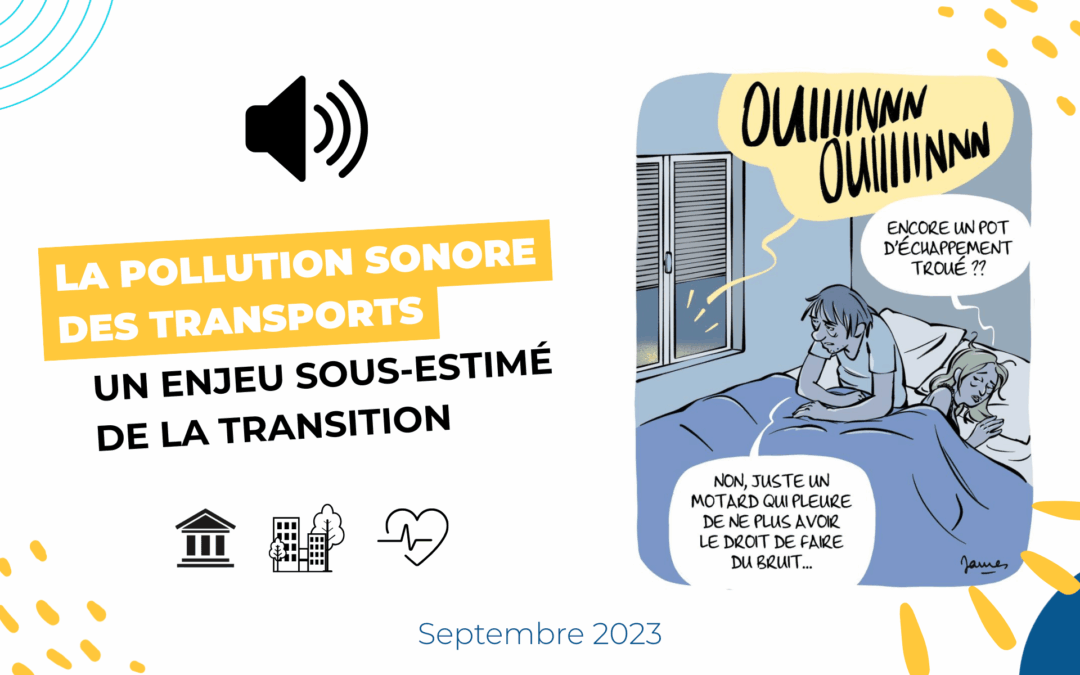 La pollution sonore des transports : un enjeu sous-estimé de la transition
