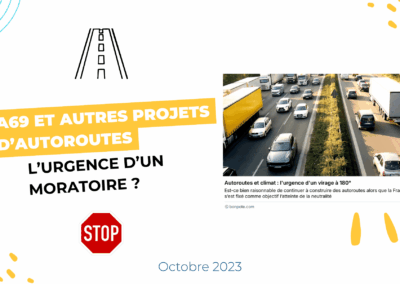 A69 et autres projets d’autoroutes : l’urgence d’un moratoire ?