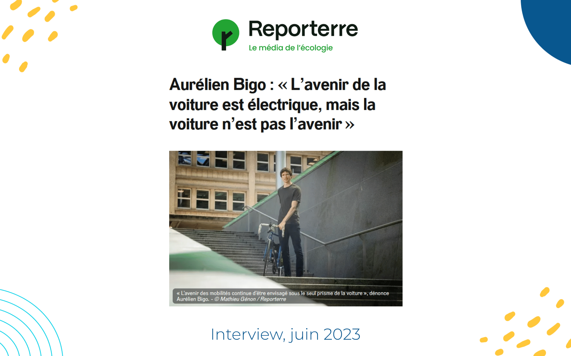 Interview Reporterre : « L’avenir de la voiture est électrique, mais la voiture n’est pas l’avenir »